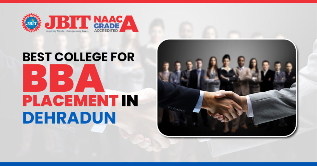 Best college for BBA placement in Dehradun